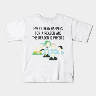 Funny physics teacher slogan Kids T-Shirt